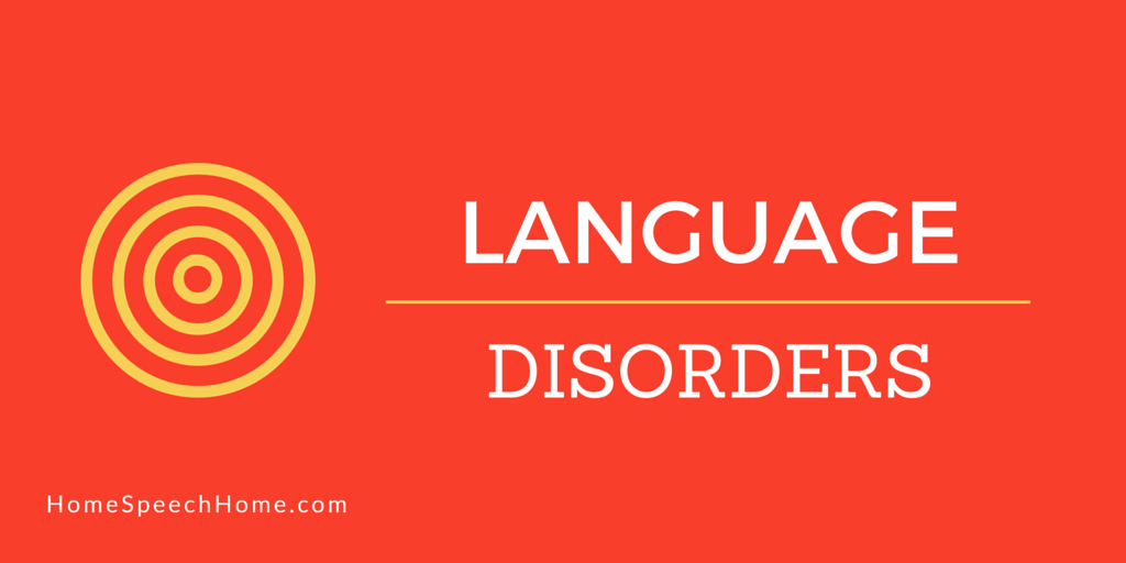 Is It A Language Disorder Or Something Else?
