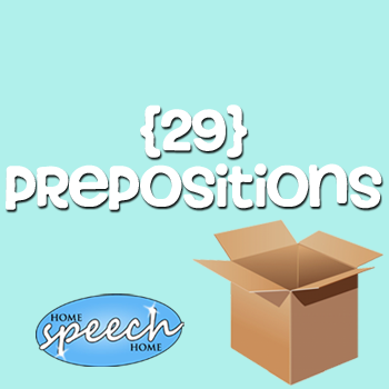 29 Prepositions for Speech Therapy Practice