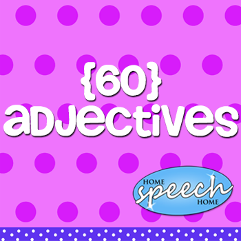 60+ Adjectives for Speech Therapy Practice