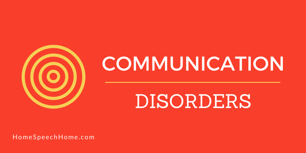 Communication Disorders 101: The Simplified Version