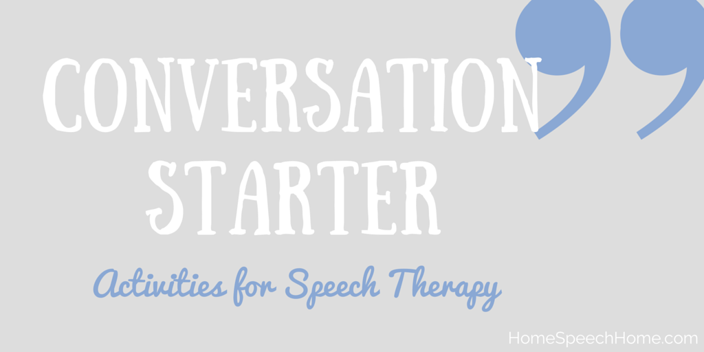 Conversation Starter Activities for Speech Therapy