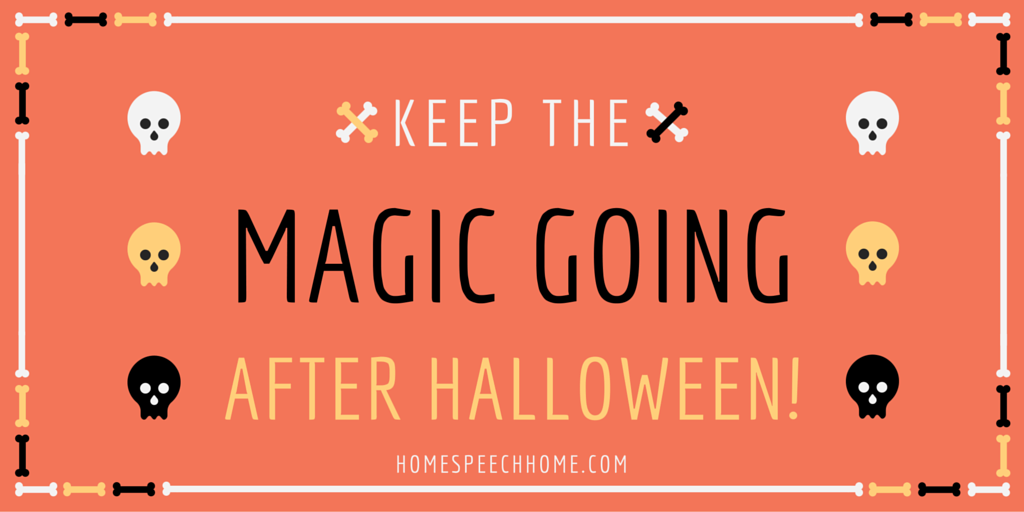 Keep the Magic Going After Halloween, Speech Therapy Activities | HomeSpeechHome.com