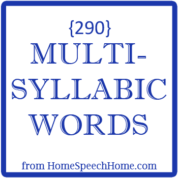 290+ Multisyllabic Words for Speech Therapy Practice