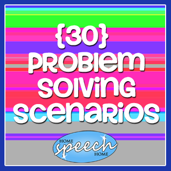 30 Problem Solving Scenarios for Speech Therapy Practice