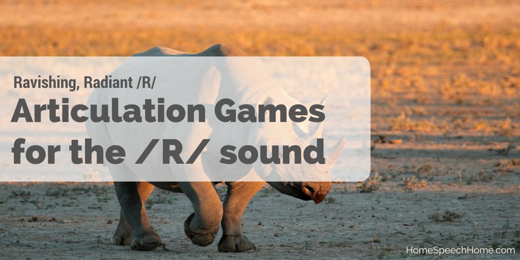 Articulation Games for the R Sound
