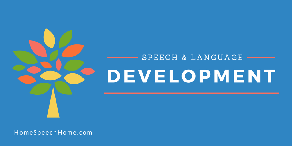 Speech and Language Development Information | HomeSpeechHome.com