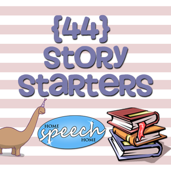 44 Story Starters for Speech Therapy Practice