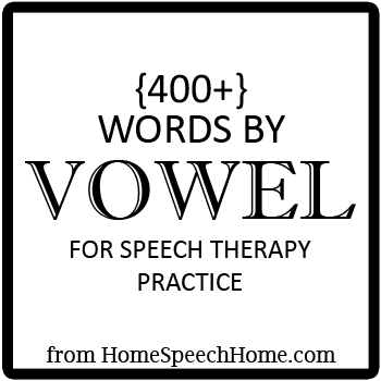 400+ Vowels for Speech Therapy Practice